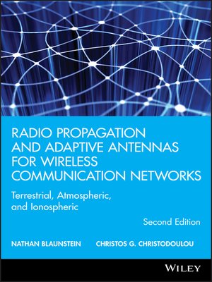 cover image of Radio Propagation and Adaptive Antennas for Wireless Communication Networks